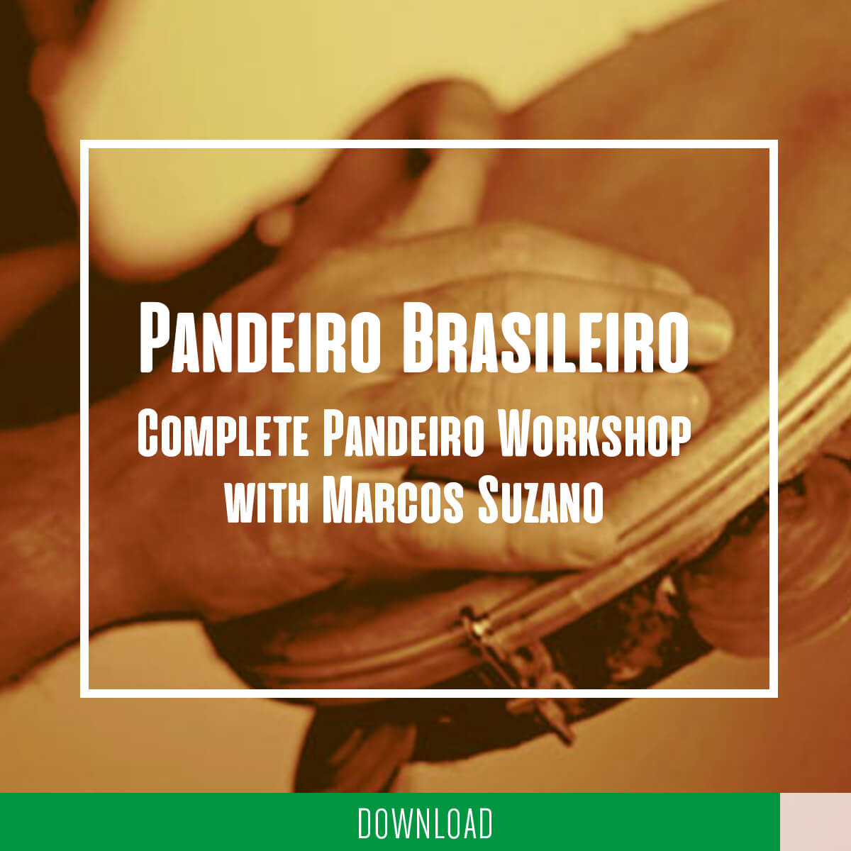 Pandeiro Brasileiro - complete workshop with Marcos Suzano