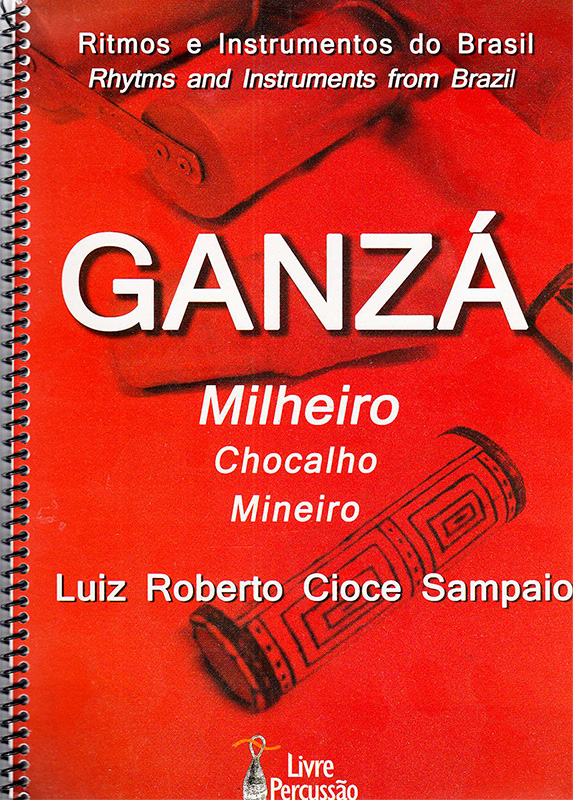 Ganza Milheiro,Chocalho, Mineiro