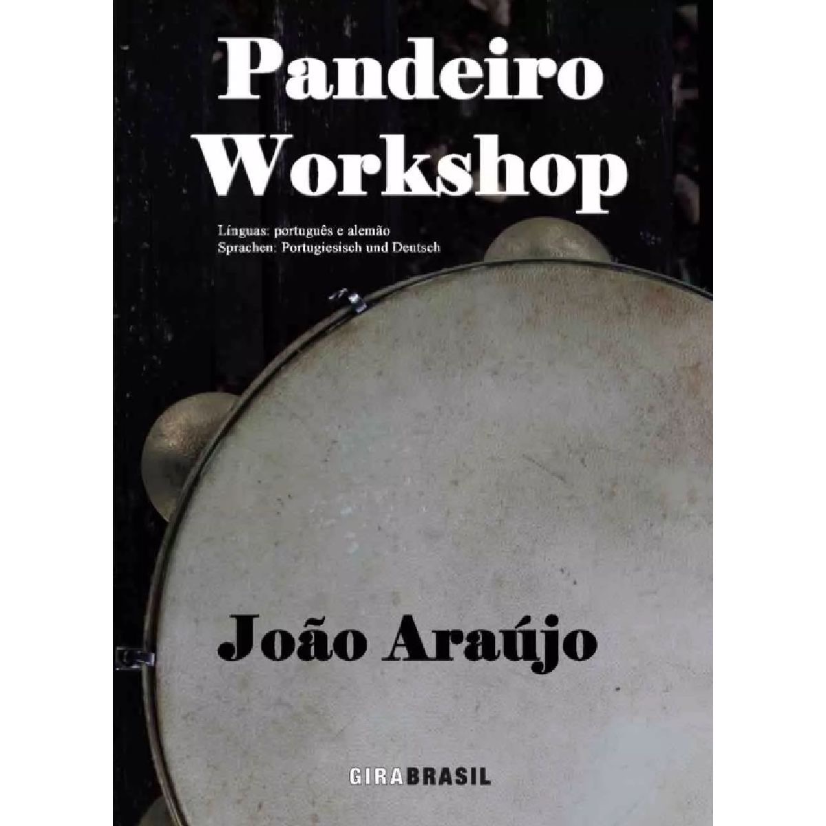 Pandeiro Workshop João Araújo