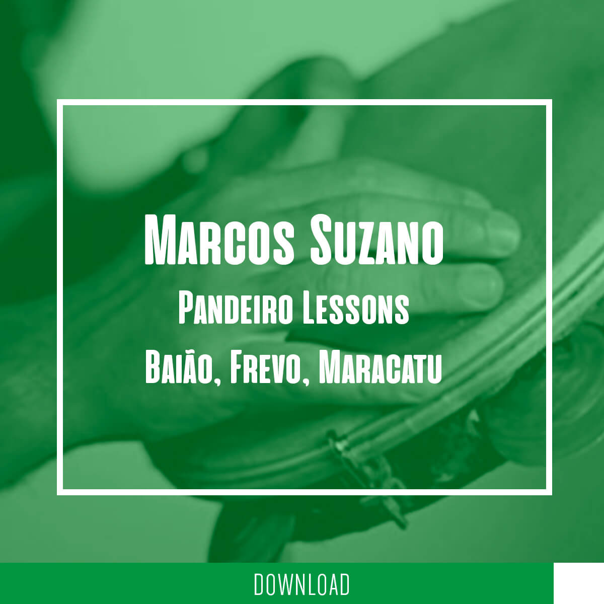 DOWNLOAD Marcos Suzano - Baiao, Frevo, Maracatu