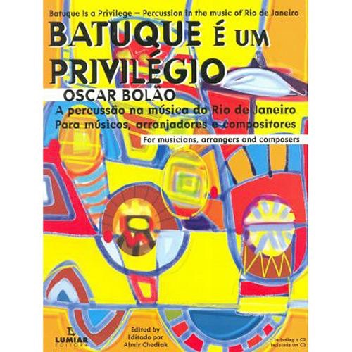 Batuque É um Privilégio